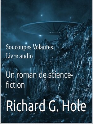 cover image of Soucoupes Volantes. Un roman de science-fiction